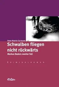 Cover: Schwalben fliegen nicht rückwärts