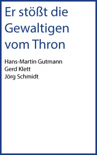 Cover: Er stößt die Gewaltigen vom Thron