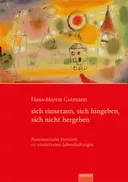 Cover: sich einsetzen, sich hingeben, sich nicht hergeben