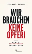 Buchcover: Wir brauchen keine Opfer!