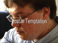 Lost in Temptation